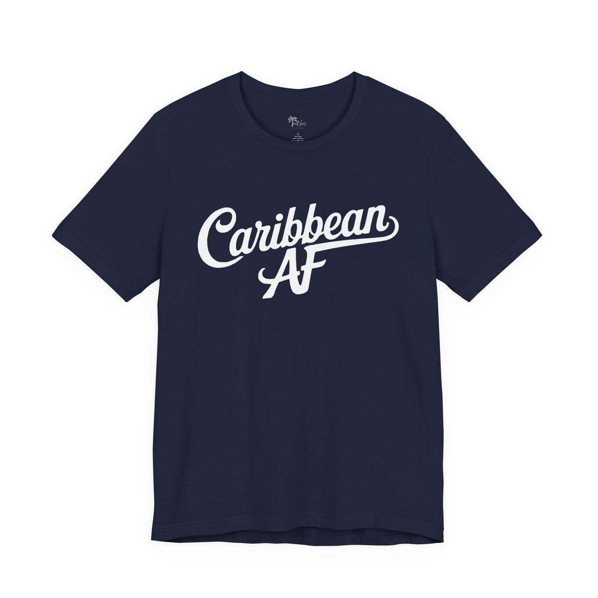 Caribbean AF T-Shirt - Irie Blues Boutique