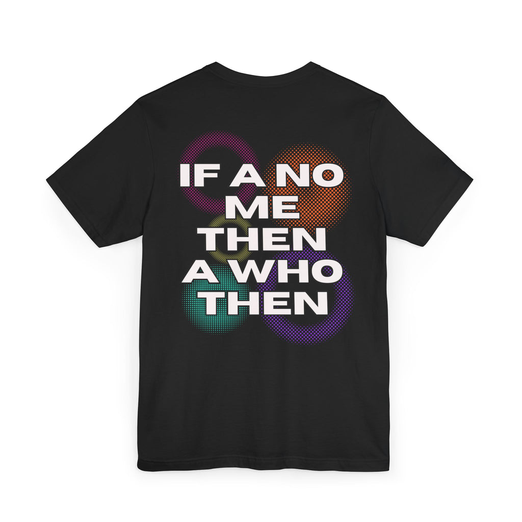 Alkaline If a No Me Then a Who Then Collage T-Shirt - Irie Blues Boutique