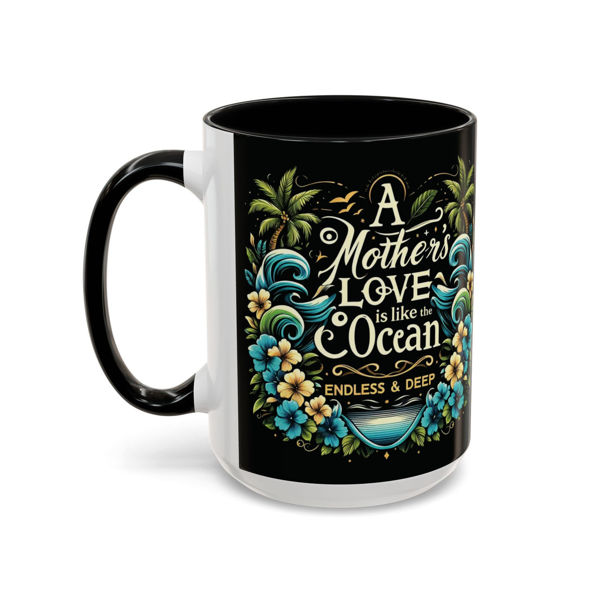 A Mother Love Mug Tropical Mothers Love Mug - Irie Blues Boutique