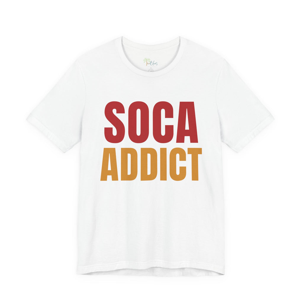 Soca Addict T-Shirt - Fun & Bold Unisex Tee for Music Lovers, Festivals, Parties, Gifts, Summer Wear - Irie Blues Boutique
