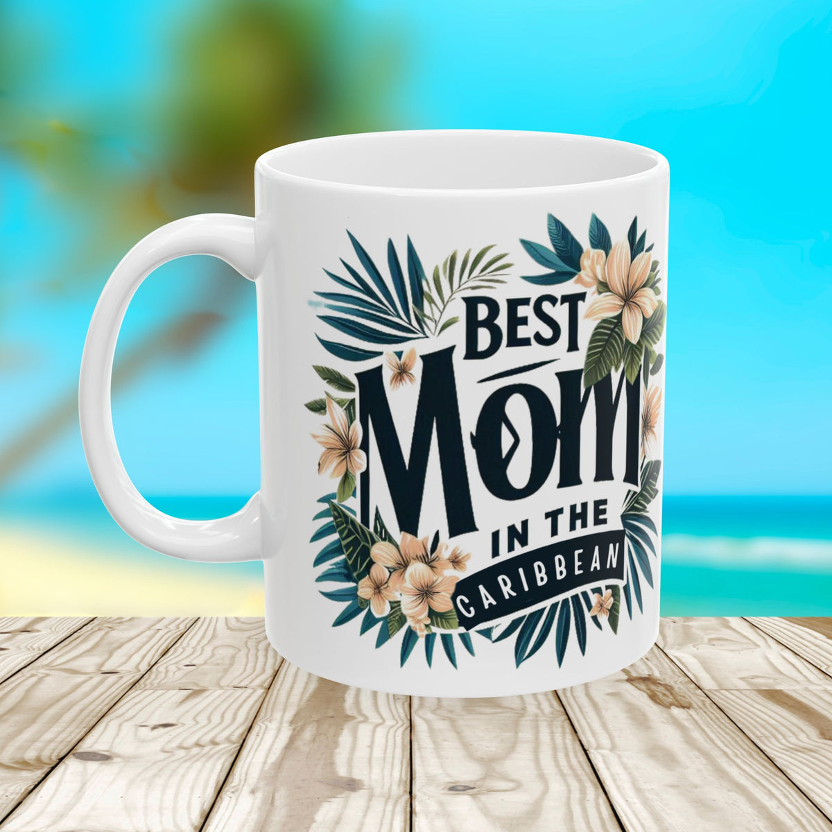 Tropical Floral Mom Mug, Best Mom Gift, Mother's Day Mug, Ceramic Coffee Cup, Personalized Mom Drinkware - Irie Blues Boutique
