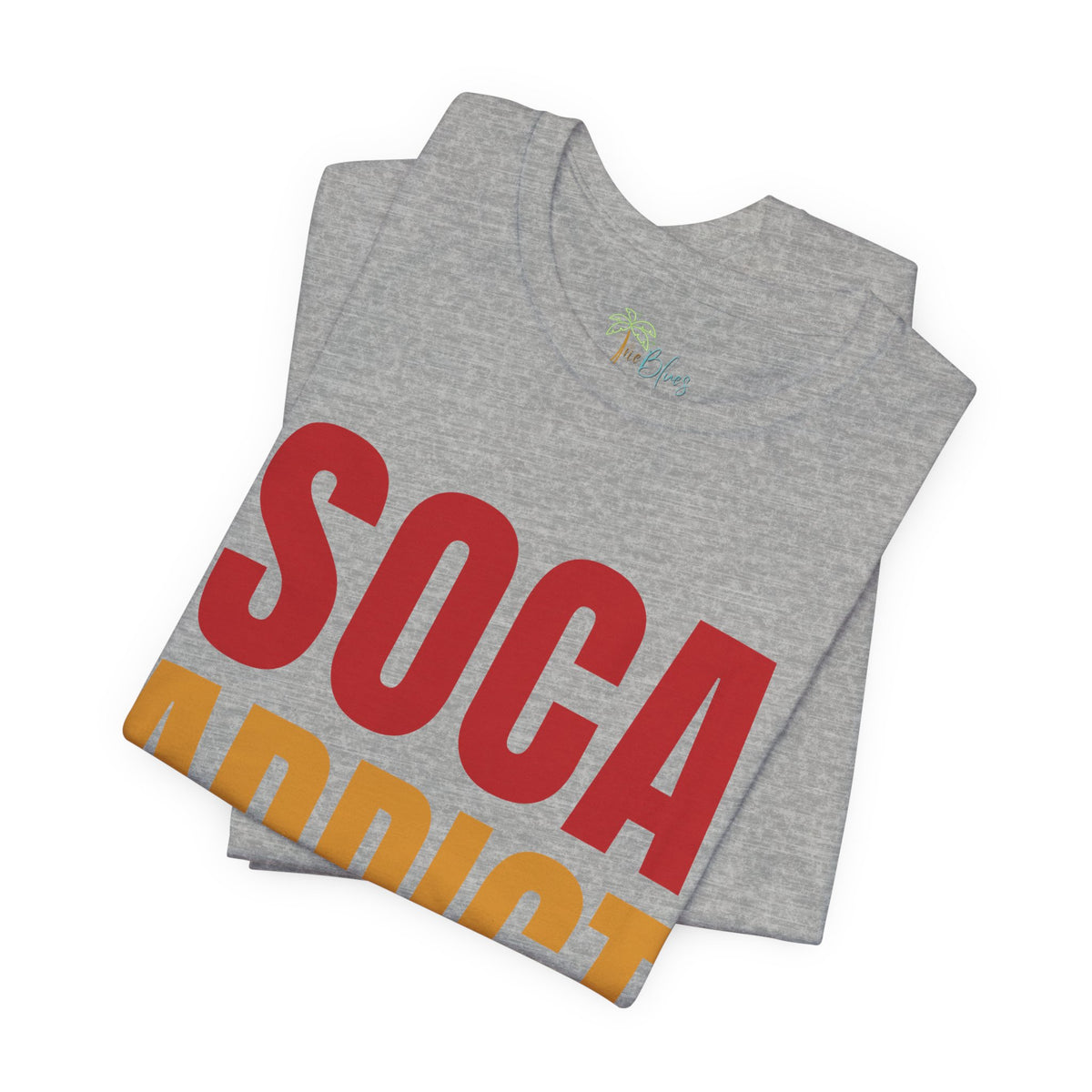 Soca Addict T-Shirt - Fun & Bold Unisex Tee for Music Lovers, Festivals, Parties, Gifts, Summer Wear - Irie Blues Boutique