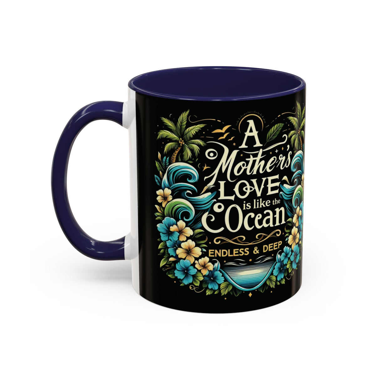 A Mother Love Mug Tropical Mothers Love Mug - Irie Blues Boutique
