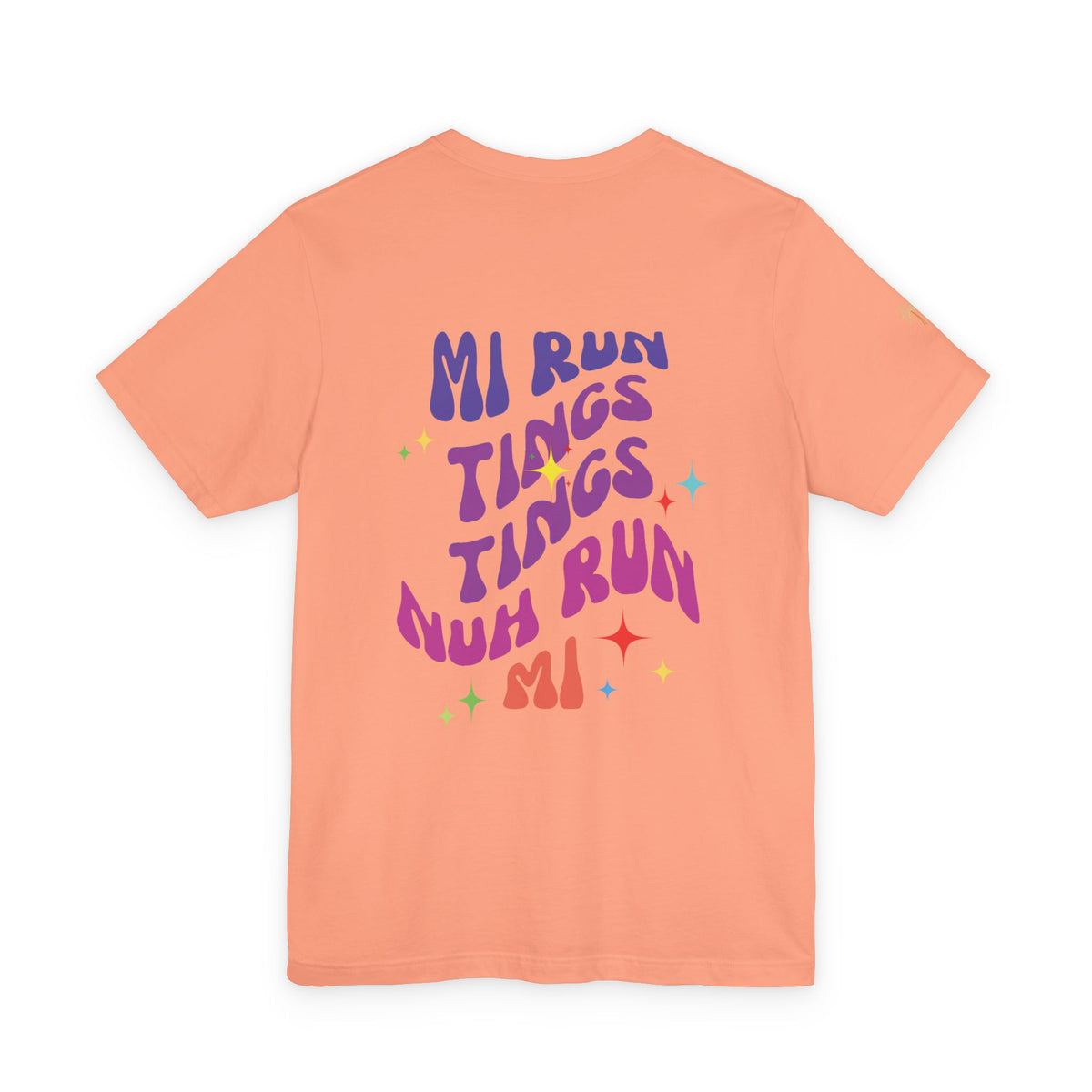 Daily Affirmation Mi Run Tings Caribbean Phrase T-Shirt - Irie Blues Boutique