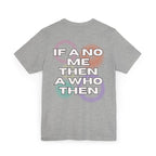 Alkaline If a No Me Then a Who Then Collage T-Shirt - Irie Blues Boutique