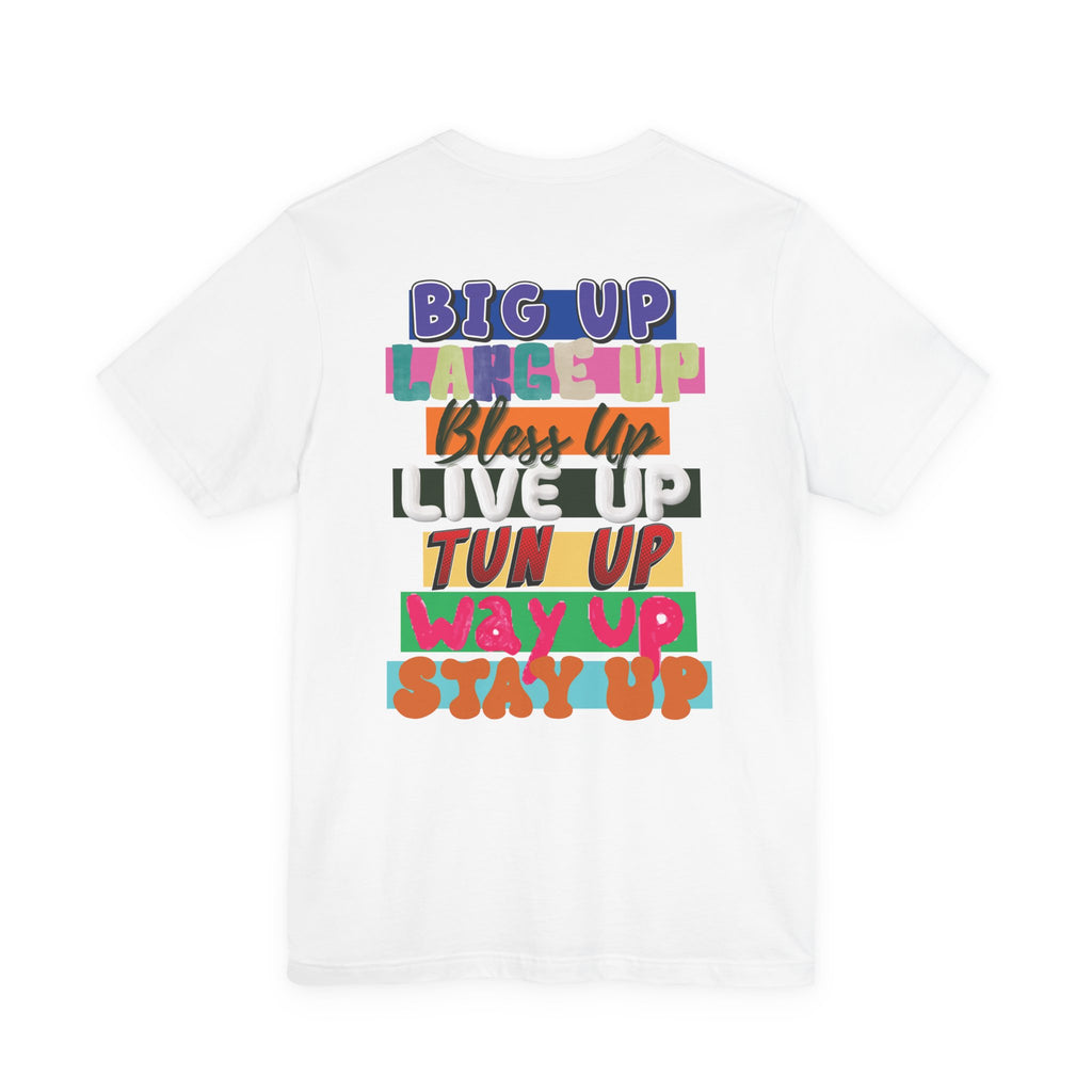 Up Inspirational Unisex Tee - Irie Blues Boutique
