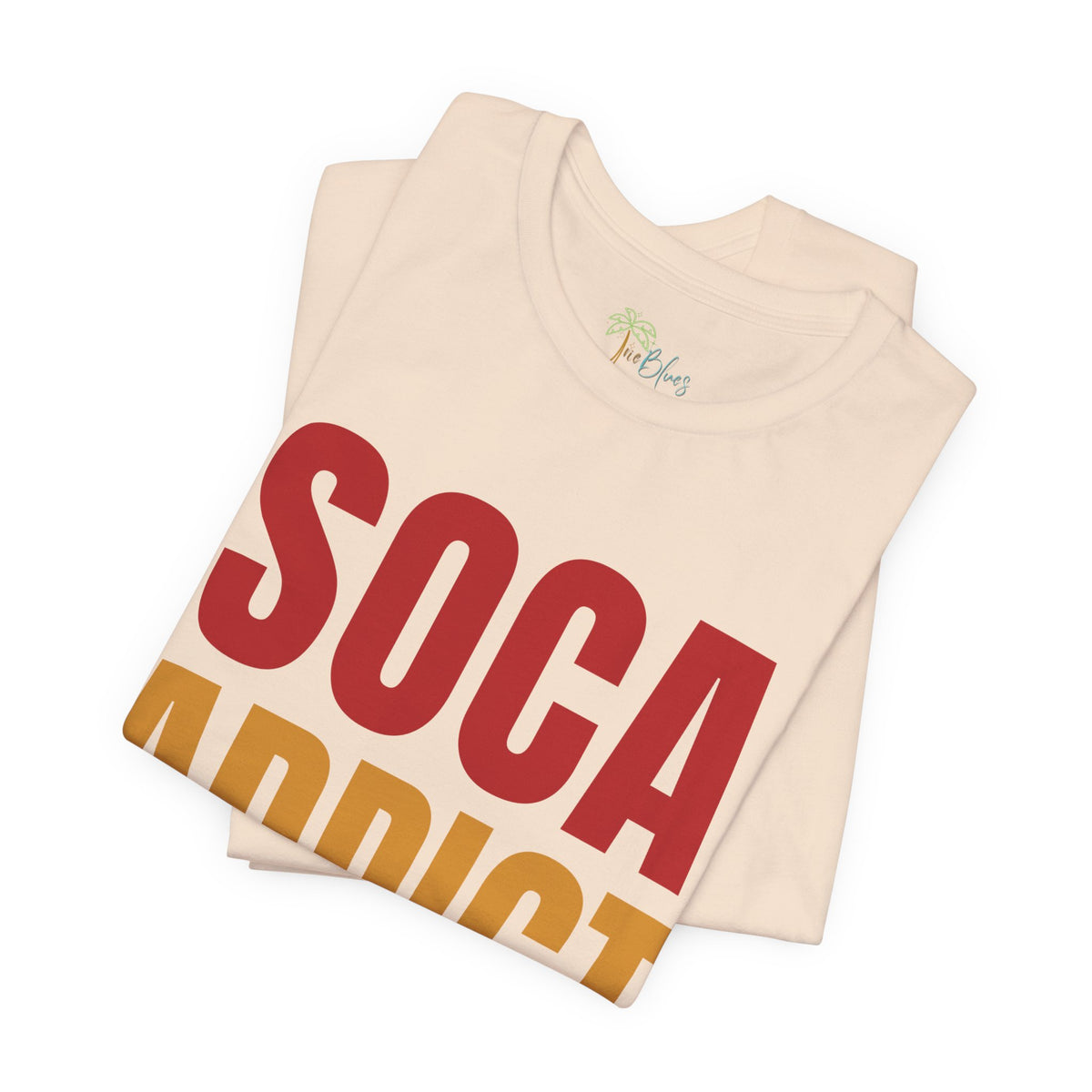 Soca Addict T-Shirt - Fun & Bold Unisex Tee for Music Lovers, Festivals, Parties, Gifts, Summer Wear - Irie Blues Boutique