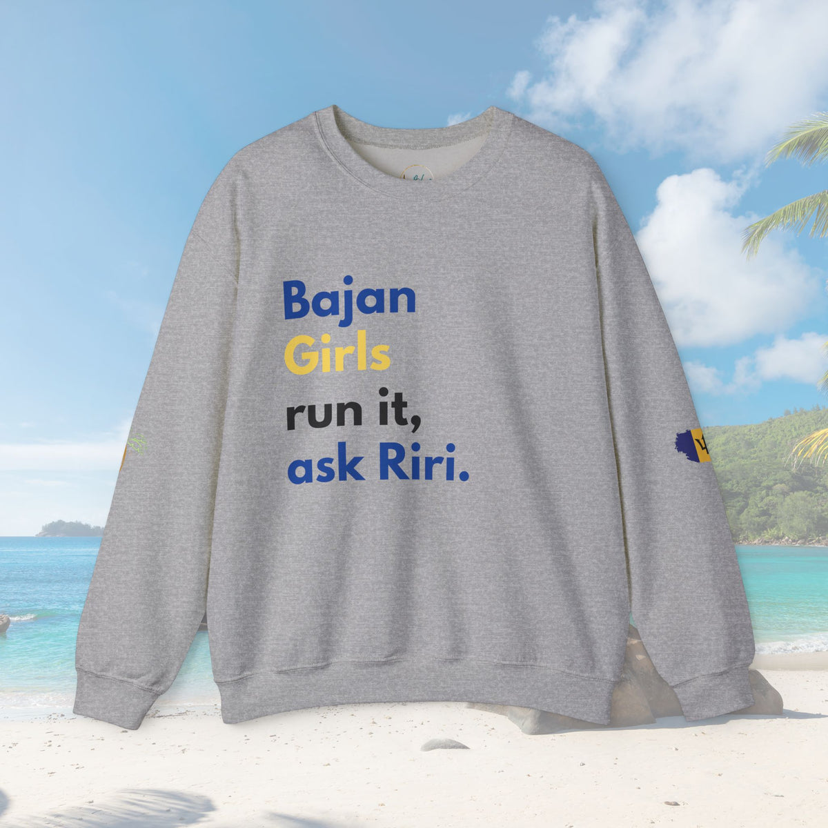 Bajan Girls Run It, Ask Riri Sweatshirt - Irie Blues Boutique